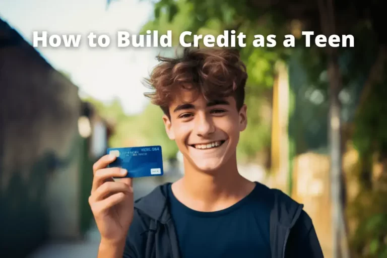 how to build credit as a teenager
